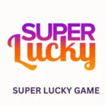 Super Lucky